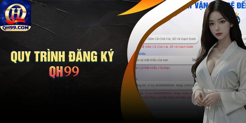 Quy trình thực hiện mở tài khoản mới tại nhà cái QH99 Quy trình thực hiện mở tài khoản mới tại nhà cái QH99