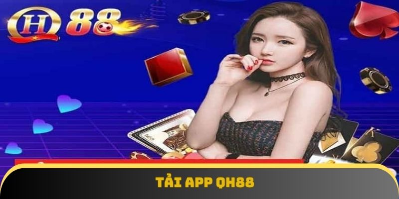 Tải app QH88